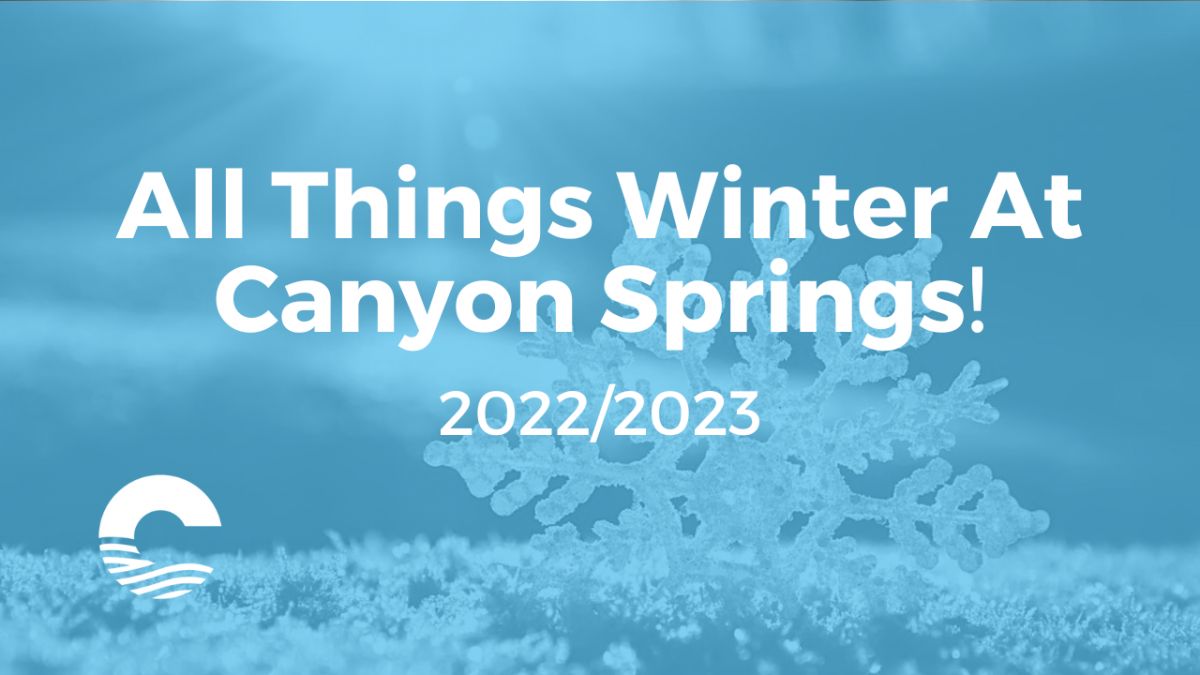 All Things Winter at Canyon Springs 2022/2023 Canyon Springs Church